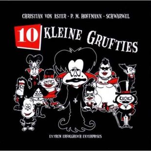 Christian von Aster, 10 kleine Grufties