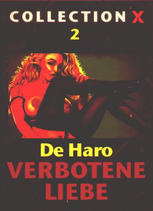De Haro, Verbotene Liebe, Collection X - 2