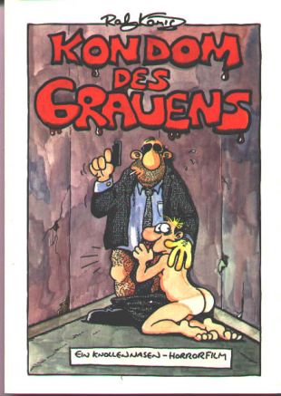 K�nig, Kondom des Grauens