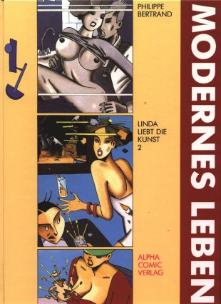 Bertrand, Linda 2, Modernes Leben
