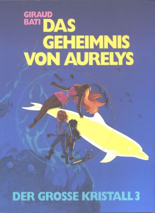 Giraud, Gro�e Kristall 3, Geheimnis von Aurelys