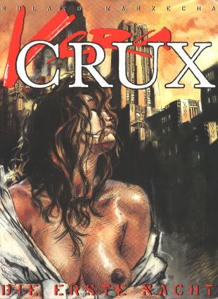 Warzecha, Vera Crux, Die erste Nacht