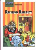 Tronchet, Raymund Kahlbutt