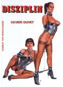 Duvet, Disziplin