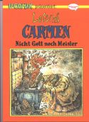 Lelong, Carmen 3, Nicht Gott noch Meister
