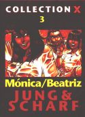 Monika / Beatriz, Jung & Scharf, Collection X - 3