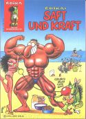 Edika, Saft & Kraft, Bis zur Schmerzgrenze 1