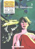 Gillon, Die �berlebende 3, Die Vergeltung