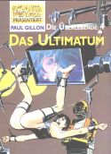 Gillon, Die �berlebende 4, Das Ultimatum